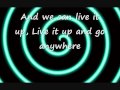 "Live It Up" by Group 1 Crew w/lyrics