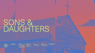 SONS &amp; DAUGHTERS (feat. Kyle Howard) | Official Song Lyric Video |  Vineyard Worship