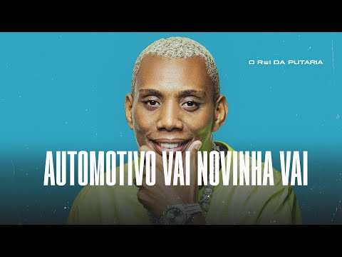 AUTOMOTIVO VAI NOVINHA VAI - MC GW E DJ GOMES