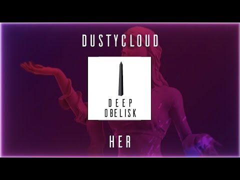 Dustycloud - Her