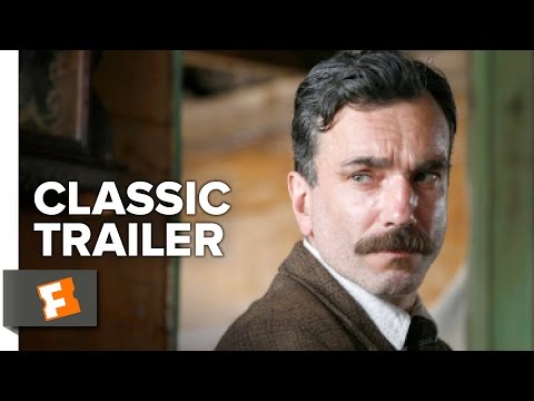 There Will Be Blood (2007) Official Trailer - Daniel Day-Lewis, Paul Dano Movie HD