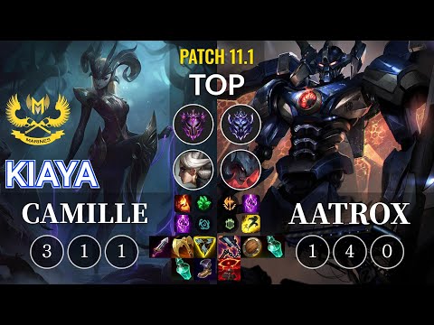 GAM Kiaya Camille vs Aatrox Top - KR Patch 11.1