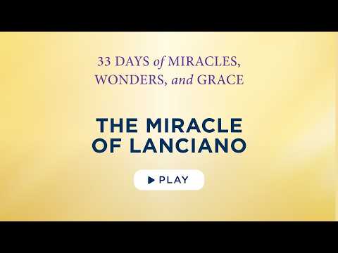 The Miracle of Lanciano - Best Lent Ever - Matthew Kelly