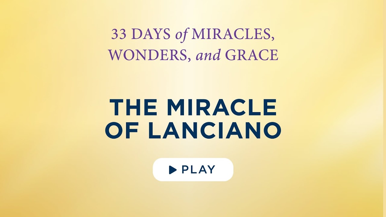 The Miracle of Lanciano - Best Lent Ever - Matthew Kelly