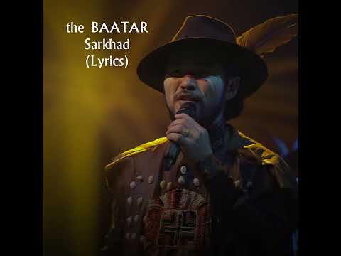 Sarkhad - the BAATAR Mongol Country Music (Lyrics)