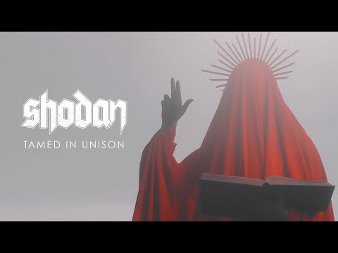 Shodan - Tamed in Unison (Official Video)