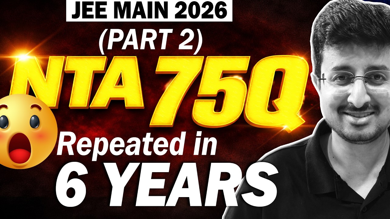 JEE 2026 75Q Repeated by NTA - Part 2 | 3 Hrs Challenge️‍🔥 | +90 Marks Physics | Eduniti | Mohit Sir