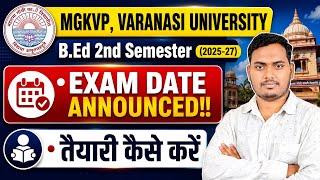 MGKVP B.Ed 2nd Sem Exam Date 2026 Announced | MGKVP Latest News Today | The Perfect Study