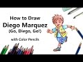 How To Draw Diego Marquez From Go Diego Go With Color Pencils Time Lapse