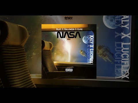 Nasa Remix - Blast X Halloween EZ X Clvve X KALY X Luciflex