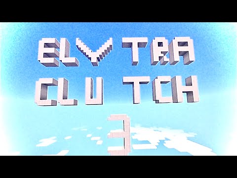 [Minecraft] Elytra Clutch is Hard #3