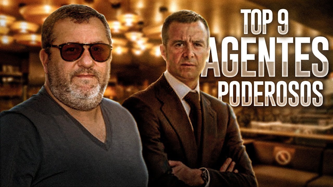 Los 9 agentes más PODEROSOS del fútbol
