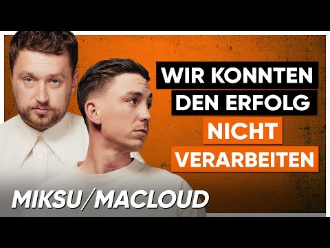MIKSU & MACLOUD über t-low, makko, Einnahmen, Erfolgsdruck, neues Album, Summer Cem | Interview