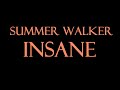 Summer Walker - Insane Karaoke/Instrumental