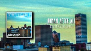 Human After All - I&#39;ll Never Hear the End of it (2014)