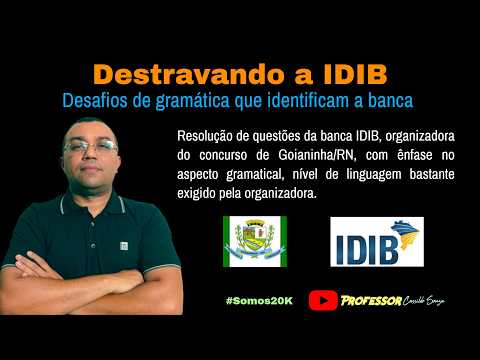 Prof. Cassildo Souza - UNLOCKING THE IDIB EXAM BOARD (Goianinha/RN exam) - Is it a sister organiz...