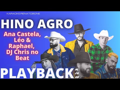 HINO AGRO - Ana Castela, Léo & Raphael, DJ Chris no Beat - PLAYBACK DEMONSTRAÇÃO