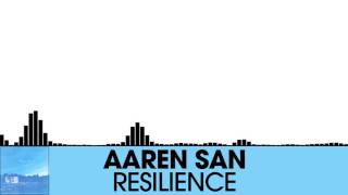 Aaren San - Resilience [Deep House | Aelaektropopp]