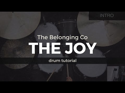 The Joy - The Belonging Co (Drum Tutorial/Play-Through)