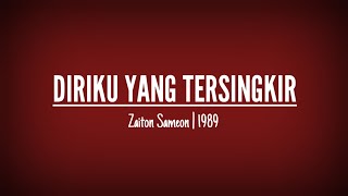 Download lagu Diriku Yang Tersingkir | Zaiton Sameon lirik mp3 Download lagu Diriku Yang Tersingkir | Zaiton Sameon lirik mp3