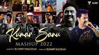 Kumar Sanu Mashup 2022  90s Era Love Songs  DJ Shi