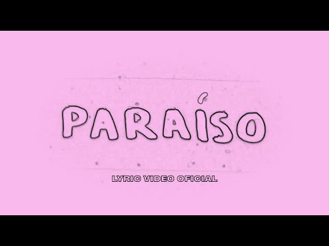 Un Corazón - Paraíso (Lyric Video Oficial)