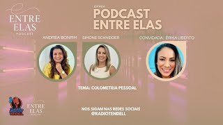 ENTRE ELAS PODCAST | EPISÓDIO 2 Reprise