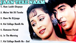 Jaan Tere Naam Movie All Songs||Ronit Roy & Farheen||musical world||MUSICAL WORLD||