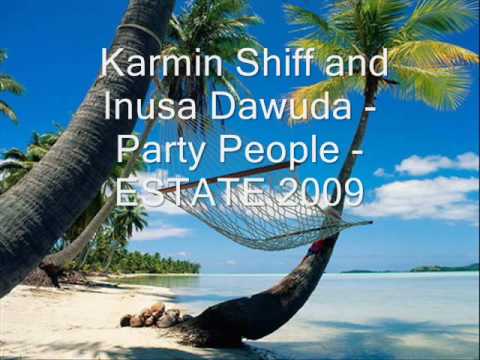 Reggaeton House Music Summer 2010 - Karmin Shiff & Inusa Dawuda - Party People