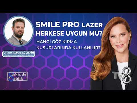 SMILE Pro Lazer Kimlere Uygun? Kaç Numaraya Kadar Yapılır?