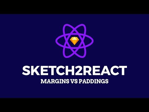 Sketch2React - Margins vs Paddings