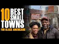 Top 10 Small Towns for Black Americans to Move To