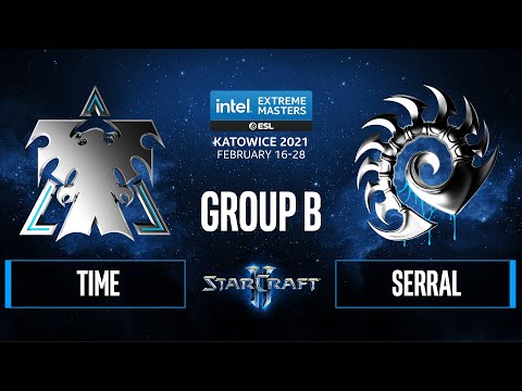 SC2 - Serral vs. TIME - IEM Katowice 2021 - Group B