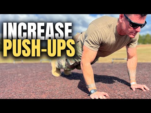 How to Increase Your Push-ups | Military,  Ranger School, Special Forces, ACFT, Airborne, etc.