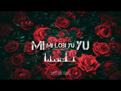 MI LOBI YU - JUNIOR X STEPHANO