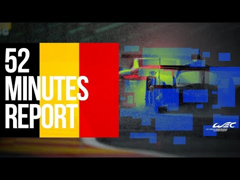 52' REVIEW | 2019 TOTAL 6 Hours of Spa-Francorchamps | FIA WEC