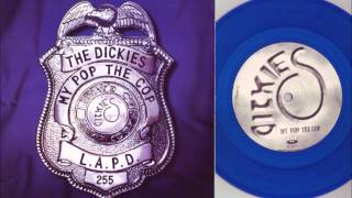 The Dickies - My Pop The Cop (Physical Fatness Fat Music,Vol  III)