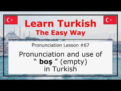How Do You Pronounce Boş (Empty) in Turkish (Lesson #67)