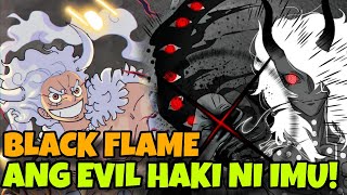 KAKAIBA ANG HAKI NI IMU!!! BLACK FLAME HAKI!!! One Piece Chapter 1181 Spoiler Tagalog Review