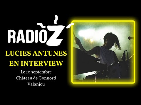 LUCIE ANTUNES x Radio Z