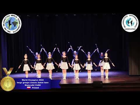 large groups classic baton teen - World Champion 2022 - Mażoretki ChDK