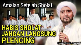 Download lagu Amalan-Amalan Setelah Sholat - Habib Syech bin Abdul Qodir Assegaf mp3