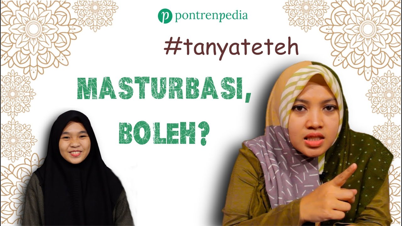 #tanyateteh : Masturbasi, boleh?