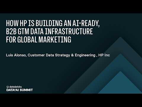 Watch: How HP is building an AI-Ready, B2B GTM Data Infrastructure for Global Marketing