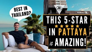 IS THIS THE BEST 5-STAR LUXURY HOTEL IN PATTAYA (THAILAND)?  HILTON PATTAYA