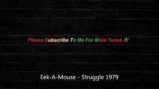 Eek A Mouse - Struggle 1979 [HQ]