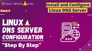 Install and Configure Linux DNS Server | Linux DNS Server | Part1
