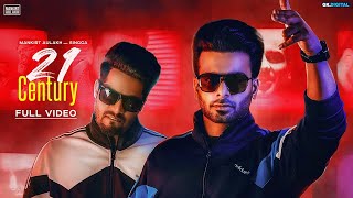 21 Century : Mankirt Aulakh Ft. Singga MixSingh Official Song Latest Punjabi Songs 2019
