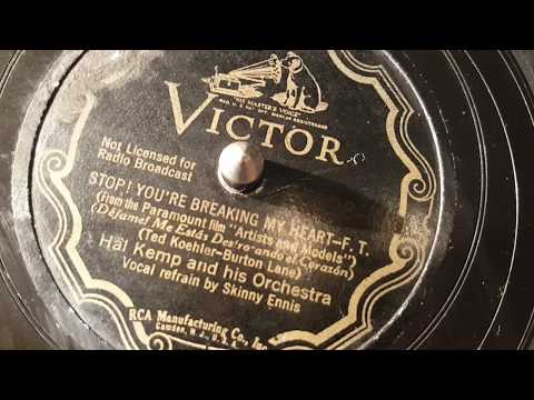 skinny ennis and hal kemp orchestra - stop you're breaking my hearth - 78 rpm