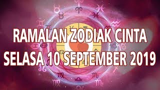 Ramalan Zodiak Cinta Selasa 10 September 2019